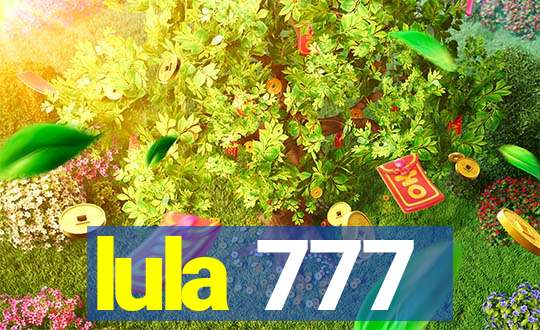 lula 777